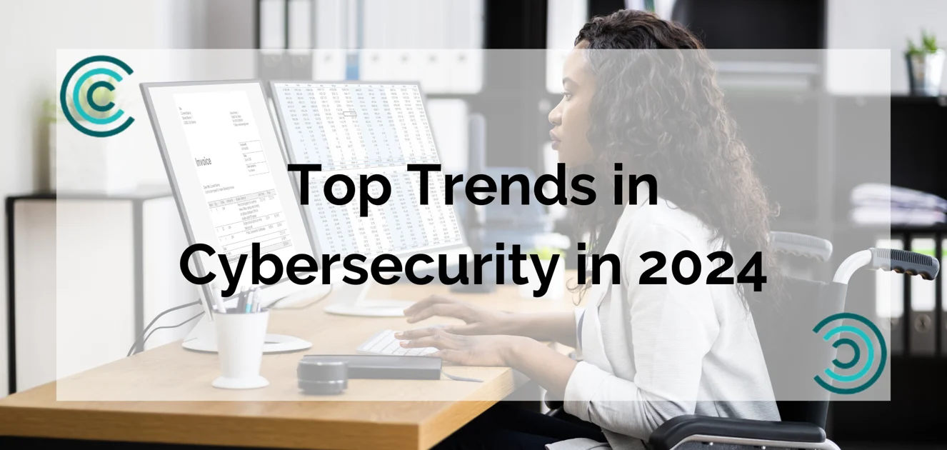 Top Trends in Cybersecurity in 2024 